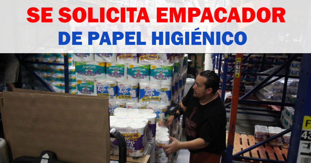 TRABAJA EMPAQUETANDO PAPEL HIGIENICO